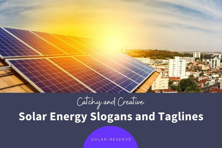 121 Catchy Solar Energy Slogans And Taglines Solar Reserve
