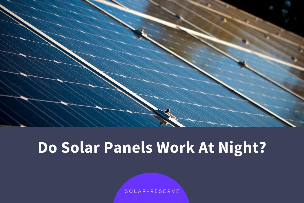 Do Solar Panels Work At Night